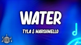 Tyla amp Marshmello  Water Lyrics [upl. by Ydnim]