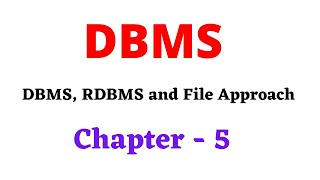 DBMS  CH 5  DBMS RDBMS AND File Based Approach  DBMS Vs RDBMS  DBMS Vs File System  Learn CS [upl. by Niahs]