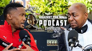 Against The Wall Podcast  Episode 08  X Cop Found With Narcotics  Dumisane Nyundu [upl. by Nunci]