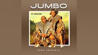 Jumbo ft Khuzani  Noma ungavala single Track [upl. by Nahsed]