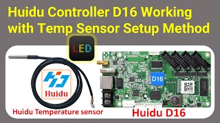 Huidu Controller D16 Working with Temp Sensor Setup Method [upl. by Yuma737]