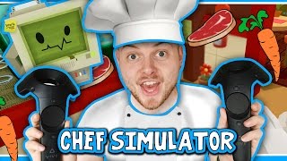 SquiddyPlays  CHEF SIMULATOR HTC Vive  GOURMET CHEF [upl. by Osterhus]