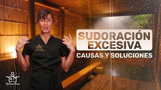 SUDORACIÓN EXCESIVA CAUSAS y SOLUCIONES de la HIPERHIDROSIS [upl. by Schaumberger]