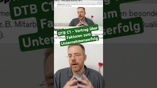 DTB C1  Vortrag über Faktoren zum Unternehmenserfolg [upl. by Lanna273]