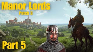 Manor Lords Patch 3 Gameplay  Part 5 [upl. by Vonni]