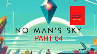 No Mans Sky VR  Part 64 [upl. by Yoo560]