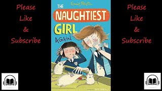 The naughtiest girl again by Enid Blyton full audiobook Book number 2 [upl. by Julee]