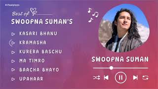 Swoopna Suman Best Song Collection • Swoopna Suman • Audio Jukebox [upl. by Enyar]