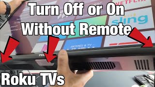 Roku TVs How Turn OffOn with Button on TV No Remote Needed [upl. by Gnuhn]