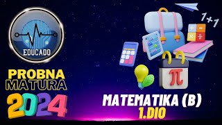 Probna matura 2024  Matematika B 1dio [upl. by Hapte]