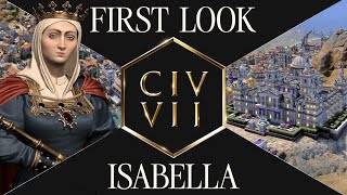 First Look Isabella  Civilization VII [upl. by Tarrel]