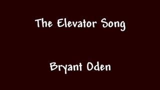 FUNNY SONG The Elevator Song [upl. by Lebana]