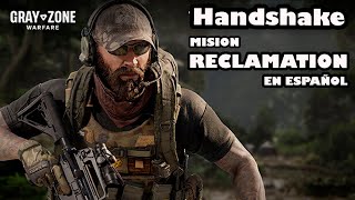 GRAY ZONE WARFARE  HANDSHAKE Reclamation Mision en Español [upl. by Oster446]