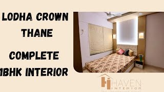 LODHA CROWN THANE complete 1BHK interior small room bag makeover with haven interior [upl. by Nelad39]