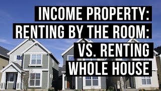 Renting by The Room vs Renting The Whole House [upl. by Duyne]