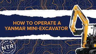 HowTo Operate a Yanmar Mini Excavator Northside Tool Rental [upl. by Sekyere]