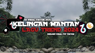 DJ KELINGAN MANTAN BOOTLEG  DJ YANG LAGI VIRAL BANGET DI TIKTOK  MELODY SAD [upl. by Atnomed160]