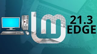 Conheça o Linux Mint EDGE Edition [upl. by Tiffanle]