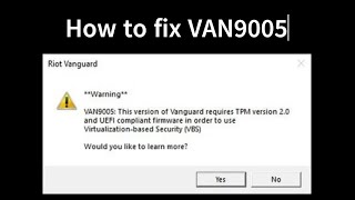 HOW TO FIX ERROR VAN9005   RIOT GAMES  WINDOWS 10  2024 [upl. by Hsihsa248]