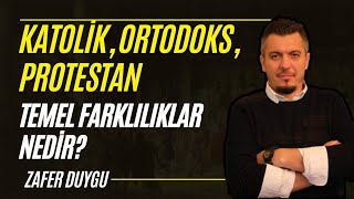 KatolikProtestanOrtodoks Kısa Anlatımla Farkları ve Ortak Yönleri Nelerdir [upl. by Peony]