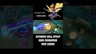 ULTIMATE SKILL EFFECT GORD CONQUEROR SKIN LEGEND MOBILE LEGENDS [upl. by Atinele]