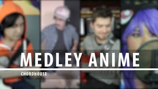 Openings Anime Latino  Medley  ChordHouse HD [upl. by Moule]