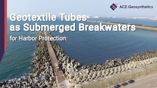 Geotextile Tubes as Submerged Breakwaters for Harbor Protection [upl. by Eirhtug]