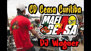 CD Ceasa Curitiba  DJ Wagner [upl. by Anaugal]