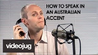 How To Speak With An Australian Accent [upl. by Niltiac408]