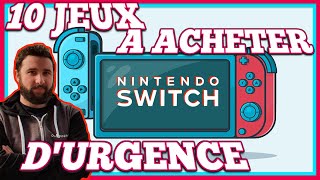 10 JEUX NINTENDO SWITCH A ACHETER DURGENCE 🔥 [upl. by Reitrac218]