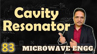 Cavity Resonator Basics Resonance Frequency Quality Factor Modes amp Applications Explained [upl. by Bocock]