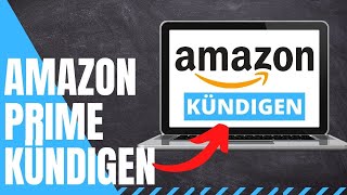 Amazon Prime kündigen  Schnelle einfache Anleitung ✅ [upl. by Anilasor217]