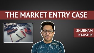 MARKET ENTRY CASE INTERVIEW  All about Market Entry Cases  Placement Series [upl. by Elamef962]