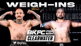 BKFC FIGHT NIGHT CLEARWATER WeighIns  LIVE [upl. by Midas824]