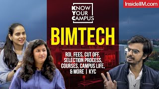 BIMTECH ROI Fees Cut Off Selection Process Courses Campus Life amp More  KYC [upl. by Harleigh]