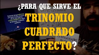 ¿Para qué me va a servir el quotTrinomio Cuadrado Perfectoquot [upl. by Rabin]