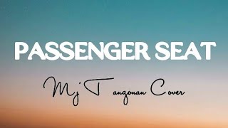 Passenger Seat  Mj Tangonan Cover Lyrics  Lyrics Vibe [upl. by Nosreffej]