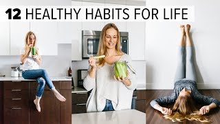 12 HEALTHY HABITS amp TIPS  change your life  feel better long term [upl. by Caye]