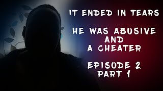 EPISODE 2 PART 1  Cheating with coworker  Abuse amp lies  Breakingup  Wedding preparation [upl. by Llehsor]