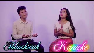 ThlawhsuahSalai Luai teamp HLalthansangiKaraoke [upl. by Godbeare261]