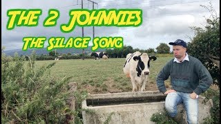 The Silage Song  The 2 Johnnies 2018 [upl. by Boar]