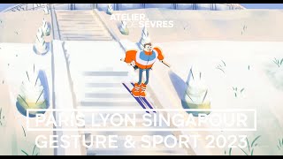 PARIS LYON SINGAPOUR 2023 – Gesture amp Sport – LES PISTES PARISIENNES [upl. by Tavi676]