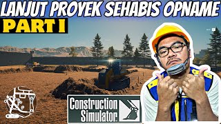 LANJUT MENGERJAKAN PROYEK SETELAH PULANG OPNAME SUARA AUTO LOW CONSTRUCTION SIMULATOR [upl. by Acilegna]