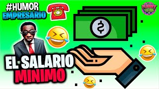 👔El Empresario EL SALARIO  Loquillo Humor [upl. by Bartko]