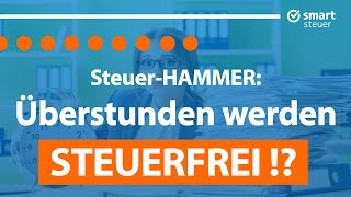 SteuerHammer Überstunden werden steuerfrei [upl. by Tallulah]