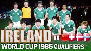 IRELAND World Cup 1986 Qualification All Matches Highlights  Road to Mexico [upl. by Ainecey]