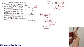 Pyq long straight wire AB carries a current of 4 A A proton P travels at parallel to the wire PYQ [upl. by Comras]