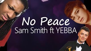 Sam Smith ft Yebba  No Peace  ReviewReaction [upl. by Brandtr]