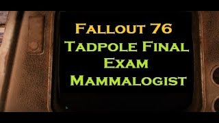 Fallout 76  Tadpole Final Exam Mammalogist at Camp Lewis [upl. by Innoc650]