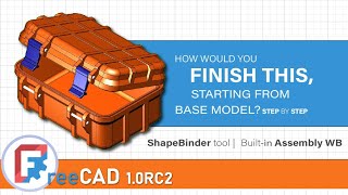 Rugged Box 3D Model  FreeCAD 10RC2  ShapeBinder tool  new builtin assembly workbench [upl. by Nahtanaj337]